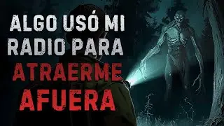 Algo Us&oacute; Mi Radio Para Atraerme Afuera 💀 Historia de #terror para dormir, #creepypasta #miedo