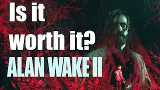 Is Alan Wake 2 worth playing?