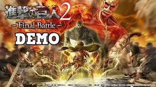 Attack on Titan 2 - Final Battle [Demo Incoming]