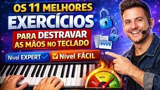Os 11 Melhores Exercícios para Destravar as Mãos no Teclado para iniciantes Ainda Hoje!😱