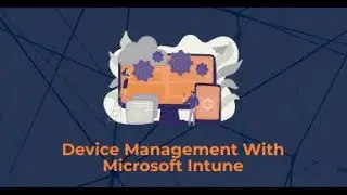 Device management with Microsoft intune