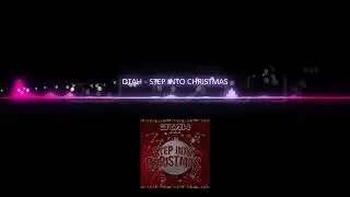 DTAH - STEP INTO CHRISTMAS **FREE DOWNLOAD**