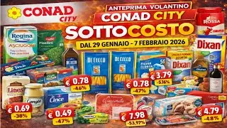 VOLANTINO CONAD CITY DAL 29 GENNAIO AL 7 FEBBRAIO 2026 IN ANTEPRIMA ⚠️ SOTTOCOSTO GRANDI MARCHE 🔥