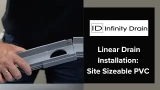 Infinity Drain - Site Sizeable PVC Linear Drain Installation
