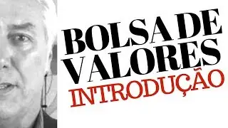 🔵  INTRODU&Ccedil;&Atilde;O &Agrave; BOLSA DE VALORES | MARCELO VEIGA