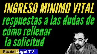 Solicitud Ingreso Mínimo Vital | Dudas del Formulario de Solicitud | Seguridad Social | FAQS