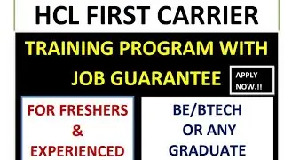 HCL First Careers Job Guarantee Training Program.| For Freshers  & Experienced| Btech /Any Graduate|