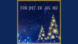 For det er jul nu