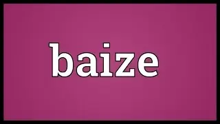 Baize Meaning
