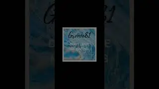 Groove 81 Stream Now ! :)