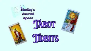 Tarot Tidbits 7,8 Major Arcana