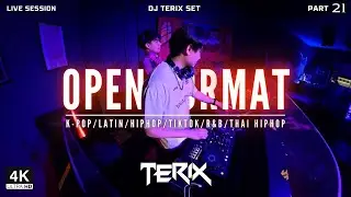 Playlist OPENFORMAT DJ TERIX Prat 21 (K-POP/LATIN/HIPHOP/TIKTOK/R&B/THAI HIPHOP)