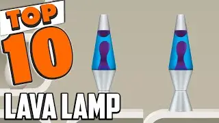 Best Lava Lamp In 2025- Top 10 New Lava Lamps Review
