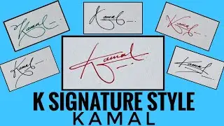 Signature of the name Kamal | K signature style | Anup calligraphy|