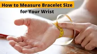 How to Measure Bracelet Size for Your Wrist #sizebracelet