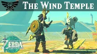 The Wind Temple: The Legendary Stormwind Ark  | Zelda, Tears of the Kingdom Quick Guide