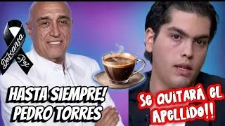 MUERE PEDRO TORRES | EMILIO: YA NO ES MI PADRE | ARREMETE CONTRA IMELDA! NODAL