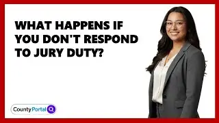 What Happens If You Don't Respond To Jury Duty?