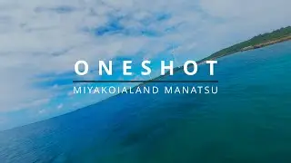 ONESHOT MIYAKOISLAND MANATSU