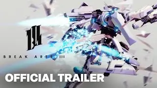 BREAK ARTS III - PGS Gameplay Reveal Trailer