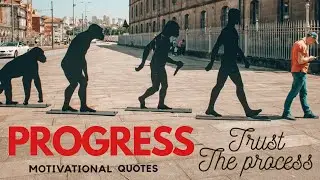 PROGRESS | TRUST THE PROCESS | Motivational Quotes