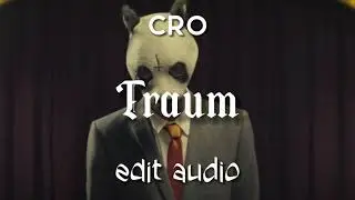 Traum by Cro I edit audio