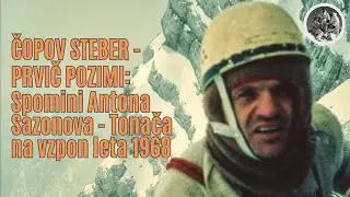Čopov steber - prvič pozimi: Spomini Antona Sazonova - Tonača na vzpon leta 1968