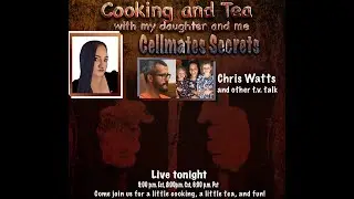 CELLMATE SECRETS: CHRIS WATTS