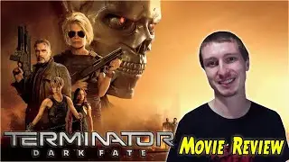 Terminator Dark Fate (2019) | Movie Review