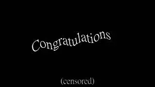 Congratulations (censored)