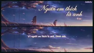 [Lyric] Người em thích là anh - Tyu (Người tôi thích là cậu ấy OST)