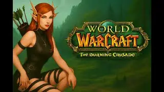 🔥WoW: Burning Crusade &ndash; Duo Adventure: 🔥