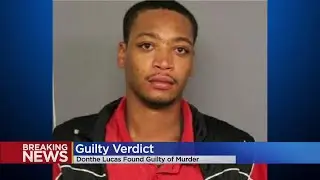 Donthe Lucas Found Guilty In 2013 Murder Of Kelsie Schelling