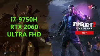 Test Laptop. Dying Light 2- Ultra FHD (Acer Nitro 5 - i7-9750H, RTX 2060)