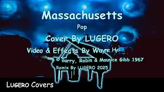 Massachusetts  (By the Bee Gees) - Soft Piano Remix / Lugero  Smooth Covers.