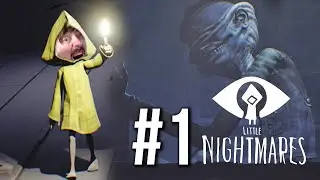 DO YOU HAVE NIGHTMARES? | Little Nightmares | Part #1 | Blind Playthrough