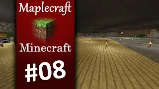 Maplecraft Minecraft [S3 E8] Clearing Out and Losing Foucs