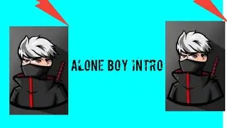 ALONE BOY INTRO