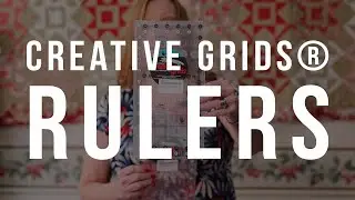 Rulers from Creative Grids® - LEFT HANDERS REJOICE!!!