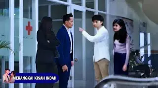 KENZO BRONTAK PADA ADITIA ,KARNA GANGGUIN SINTYA - MERANGKAI KISAH INDAH HARI INI