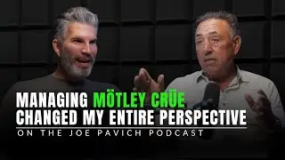Managing M&ouml;tley Cr&uuml;e Changed My Entire Perspective | Joe Pavich Podcast