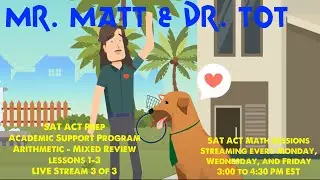 SAT ACT Prep - Math - Arithmetic - Mixed Review - LIVE Stream 3 of 3