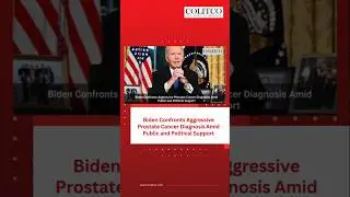 💔 President Biden Faces Aggressive Prostate Cancer Diagnosis