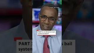 PART 1 | Is Ontario's bail system broken?