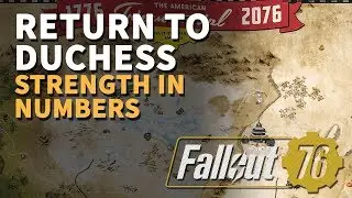 Return to Duchess Strength in Numbers Fallout 76