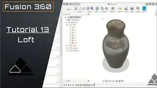 Loft | Fusion 360 Tutorial 13