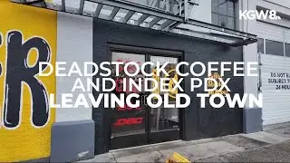 Two prominent businesses leave Portland's Old Town neighborhood