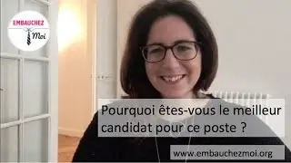 😎 Pourquoi êtes-vous le meilleur candidat pour ce poste ? - Question Entretien d'Embauche