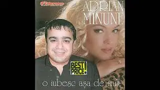 Adrian Minune - O iubesc așa de mult
