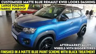 Modified Renault Kwid Matte Blue With Large Sunroof, Bigger Tyres & Alloys, Exhaust, Wing Mirrors